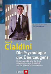 Die Psychologie des Überzeugens - Robert Cialdini
